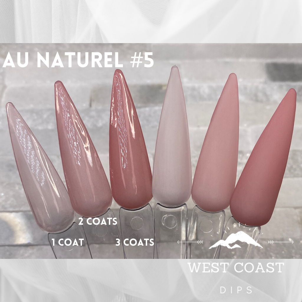 Au Naturel #5 Dip