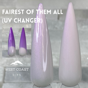 Fairest Of Them All UV