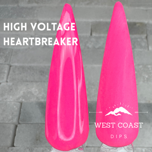 High Voltage Heartbreaker Dip