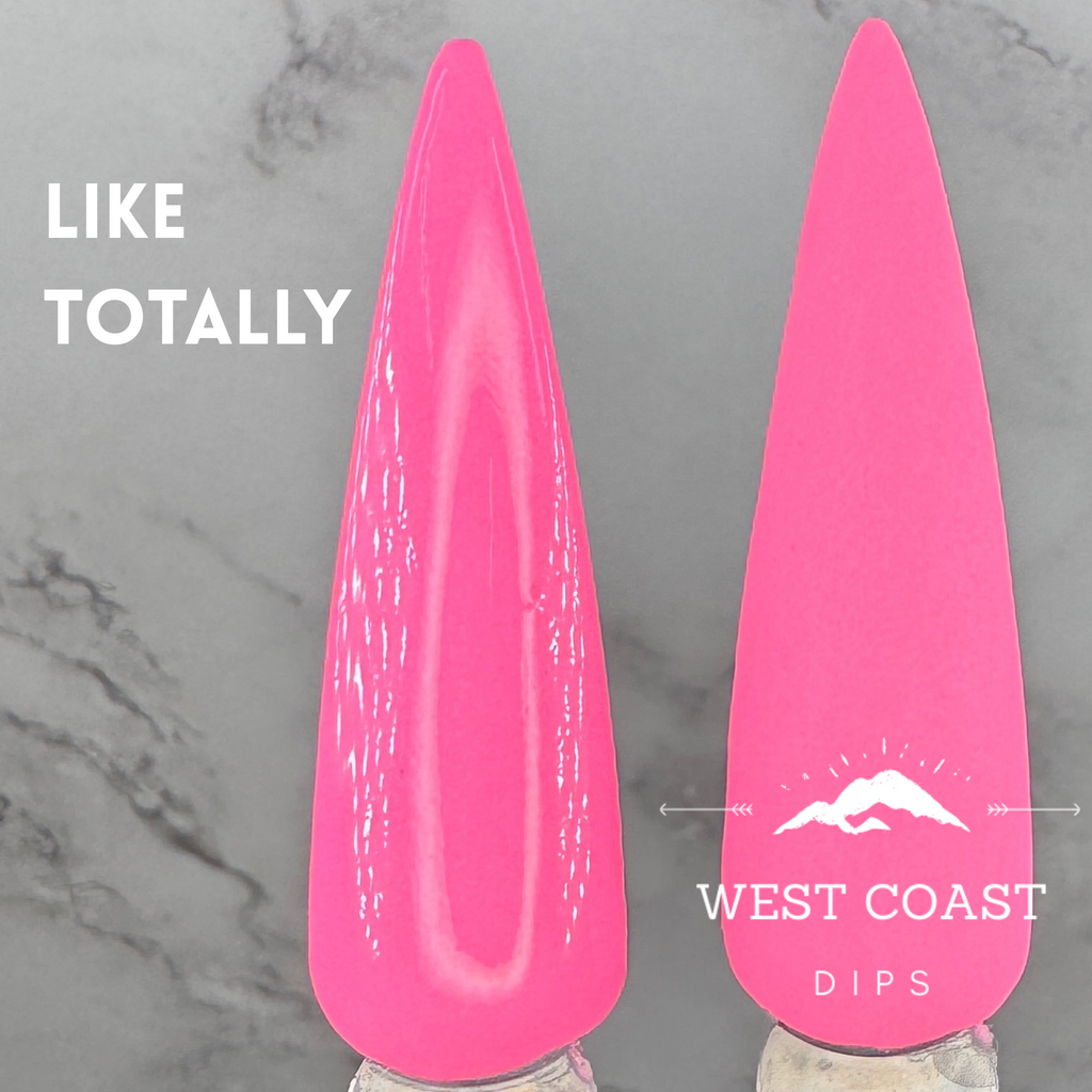 Like Totally Dip