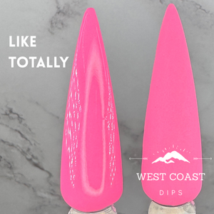 Like Totally Dip