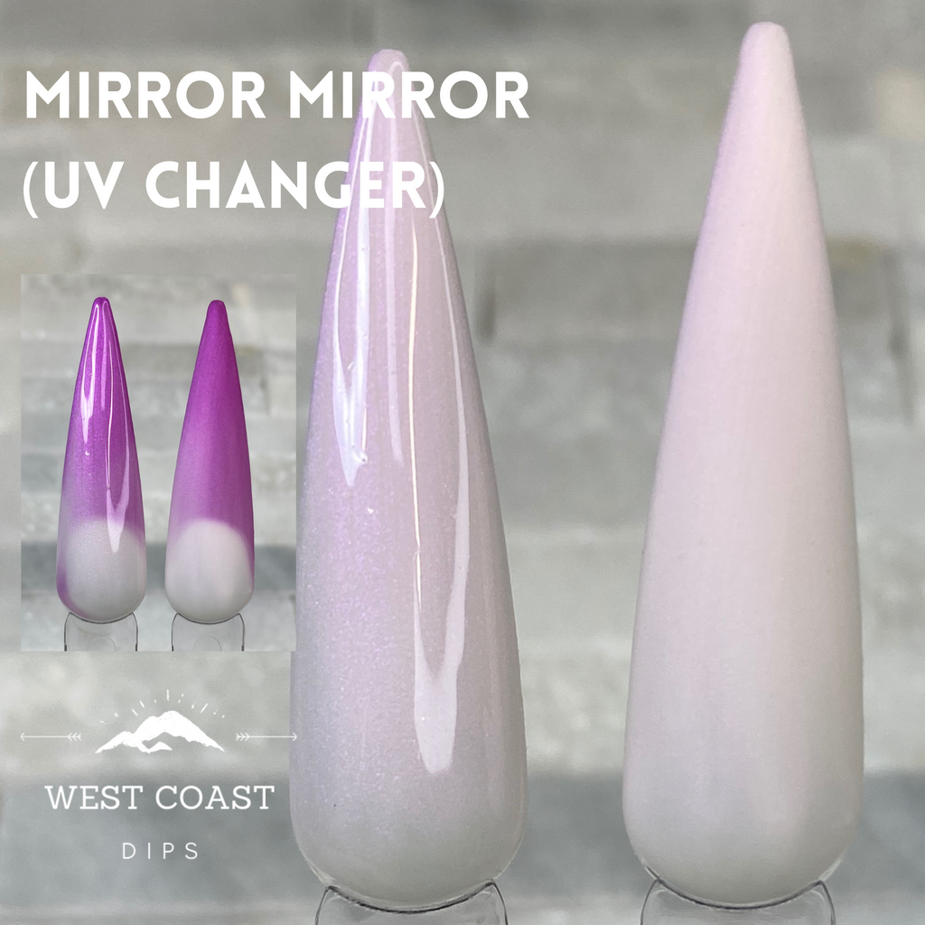 Mirror Mirror UV