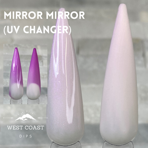 Mirror Mirror UV
